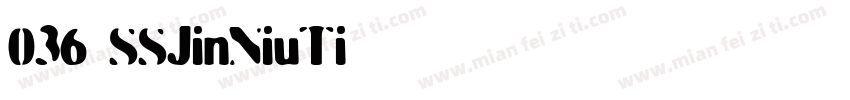 036 SSJinNiuTi字体转换